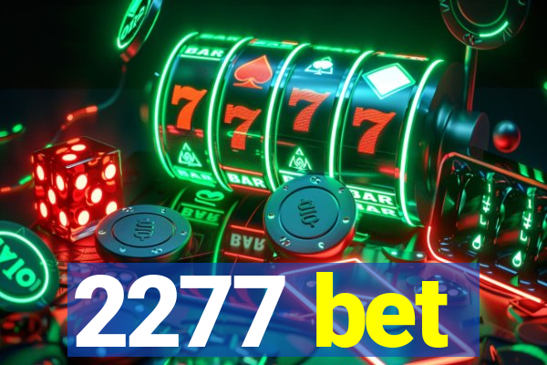 2277 bet